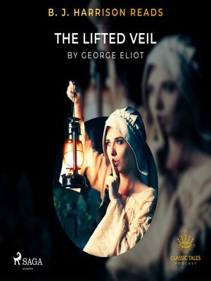 cover image of B. J. Harrison Reads the Lifted Veil